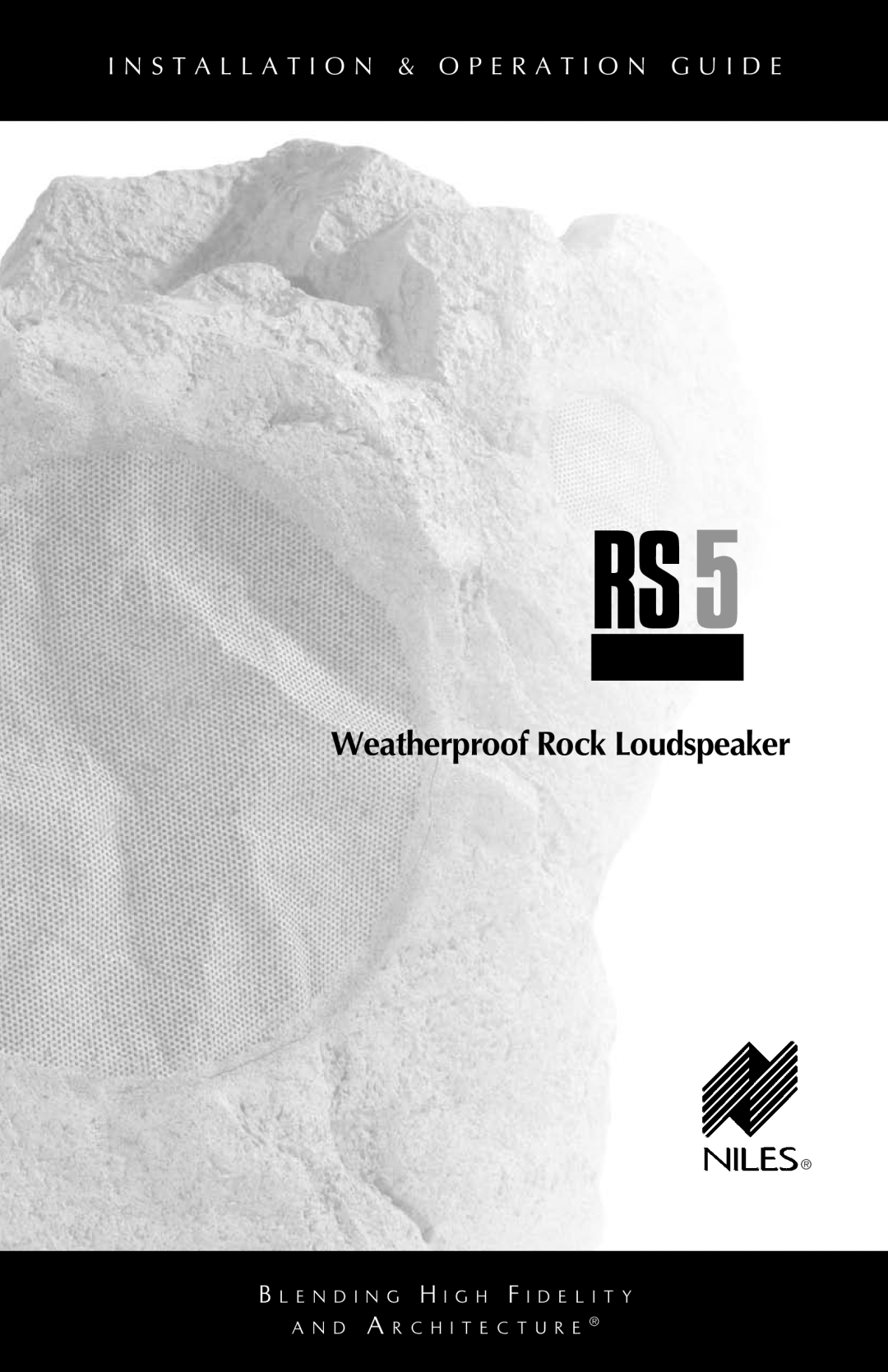 Niles Audio RS 5s manual Weatherproof Rock Loudspeaker, B L E N D I N G H I G H F I D E L I T Y 