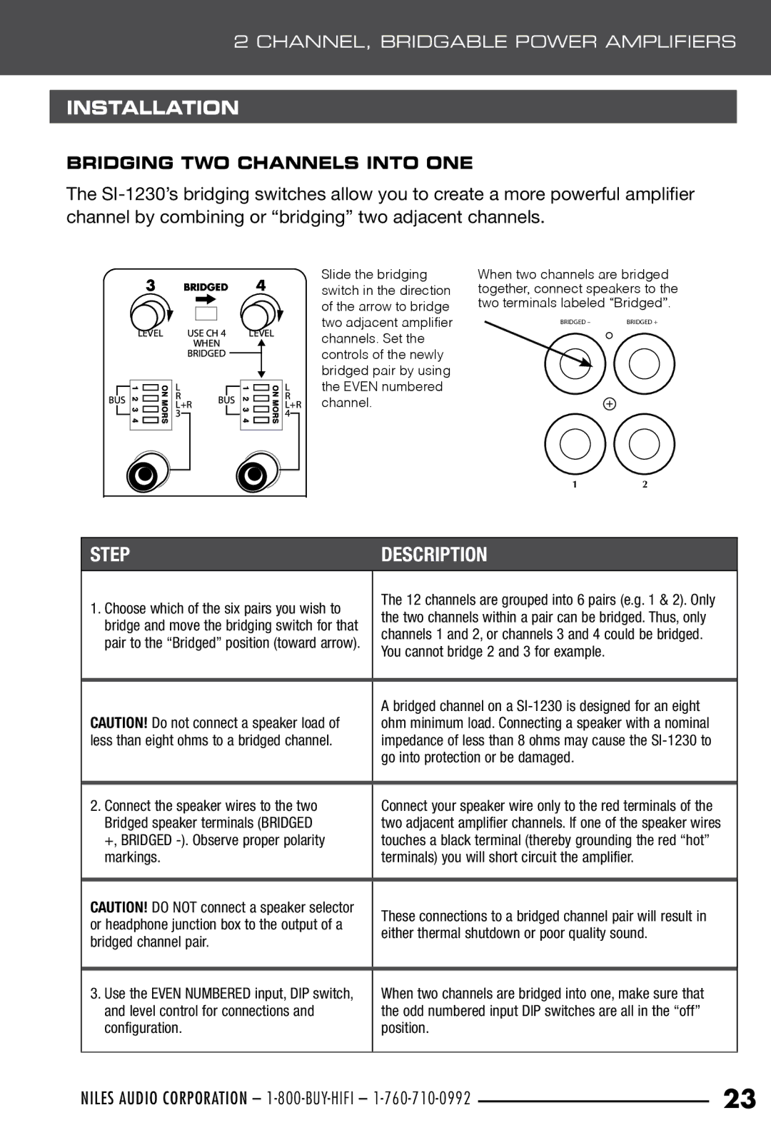 Niles Audio SI-1230 manual Go into protection or be damaged, Connect the speaker wires to the two, Bridged channel pair 