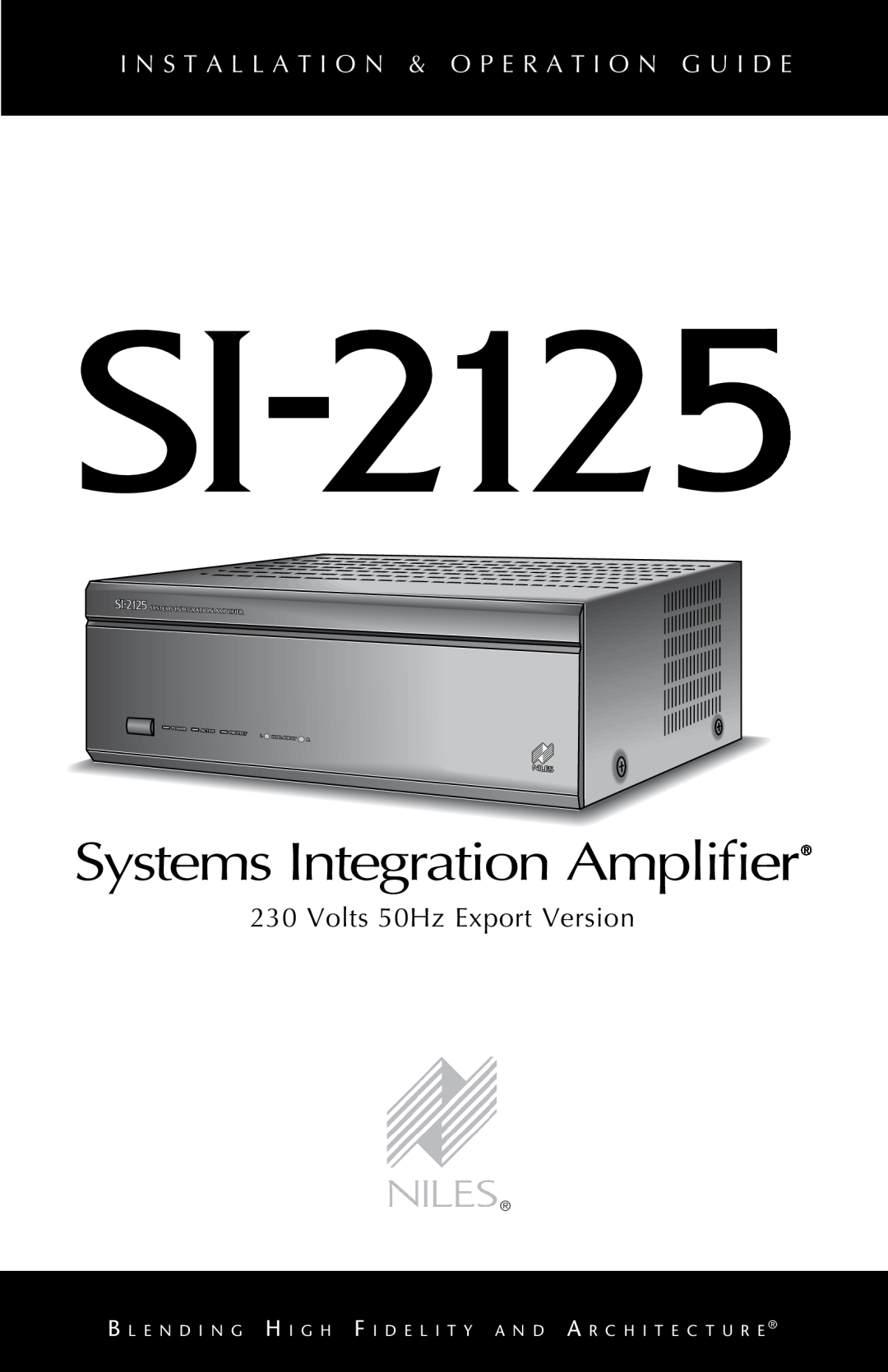 Niles Audio SI-2125 manual Systems Integration Amplifier, Volts 50Hz Export Version 