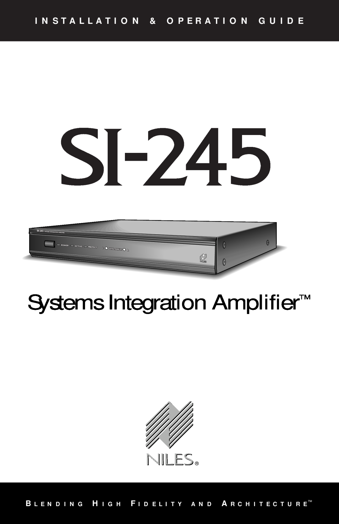 Niles Audio SI-245 manual Systems Integration Amplifier 