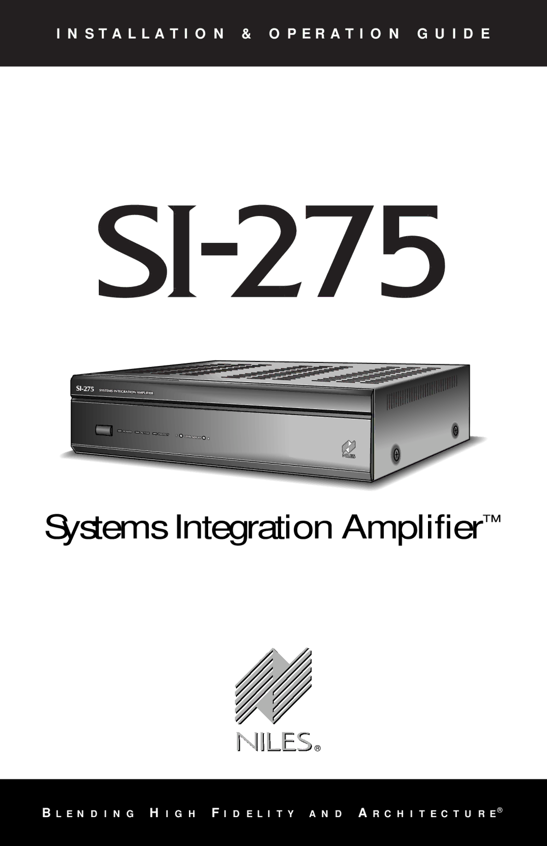 Niles Audio SI-275 manual Systems Integration Amplifier 