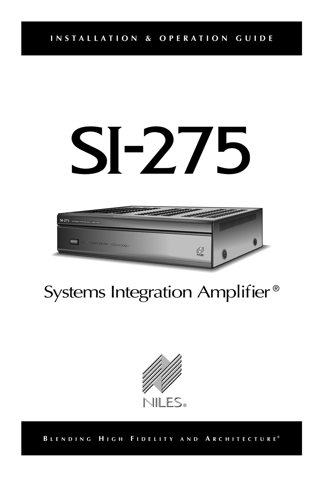 Niles Audio SI-275 manual Systems Integration Ampliﬁer ¨ 