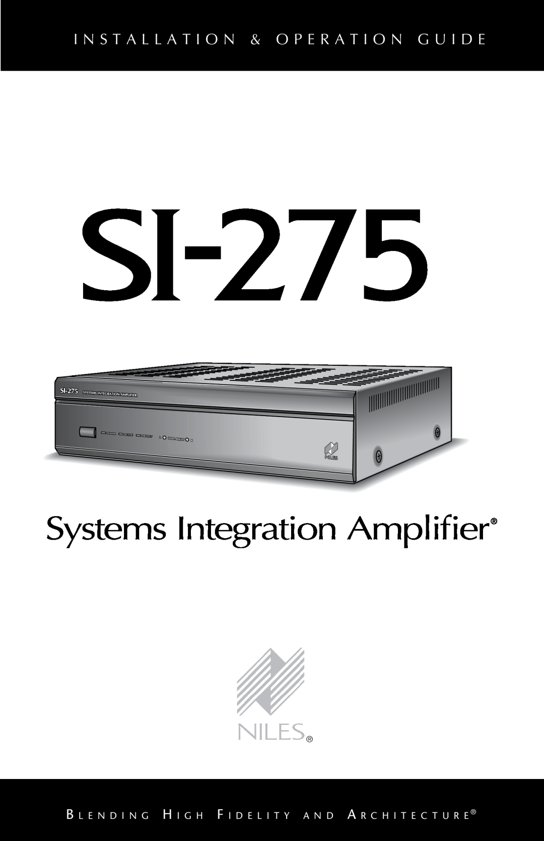 Niles Audio SI-275 manual Systems Integration Amplifier 