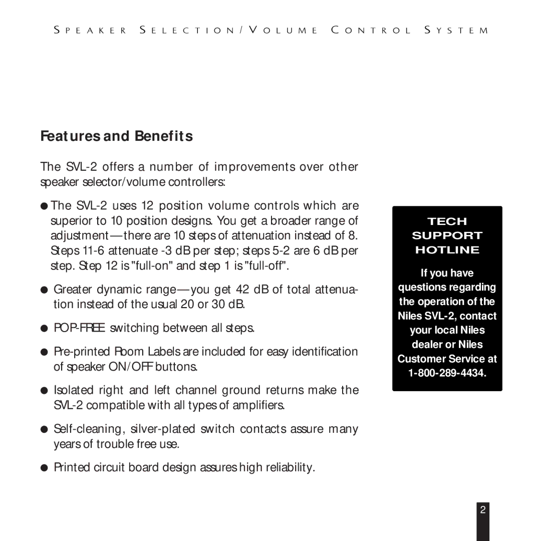 Niles Audio SVL-2 manual Features and Benefits, If you have 