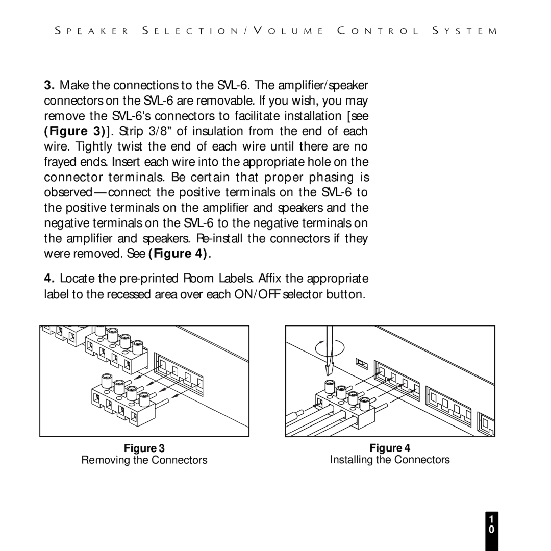 Niles Audio SVL-6 manual Removing the Connectors Installing the Connectors 