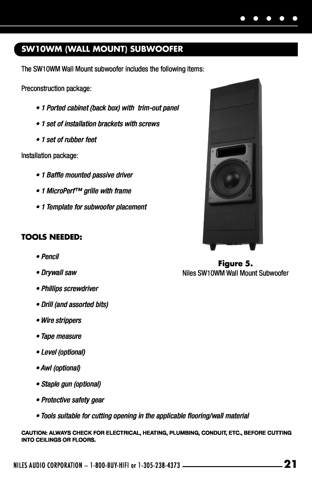 Niles Audio SW10WM WALL MOUNT SUBWOOFER, The SW10WM Wall Mount subwoofer includes the following items, Tools Needed 