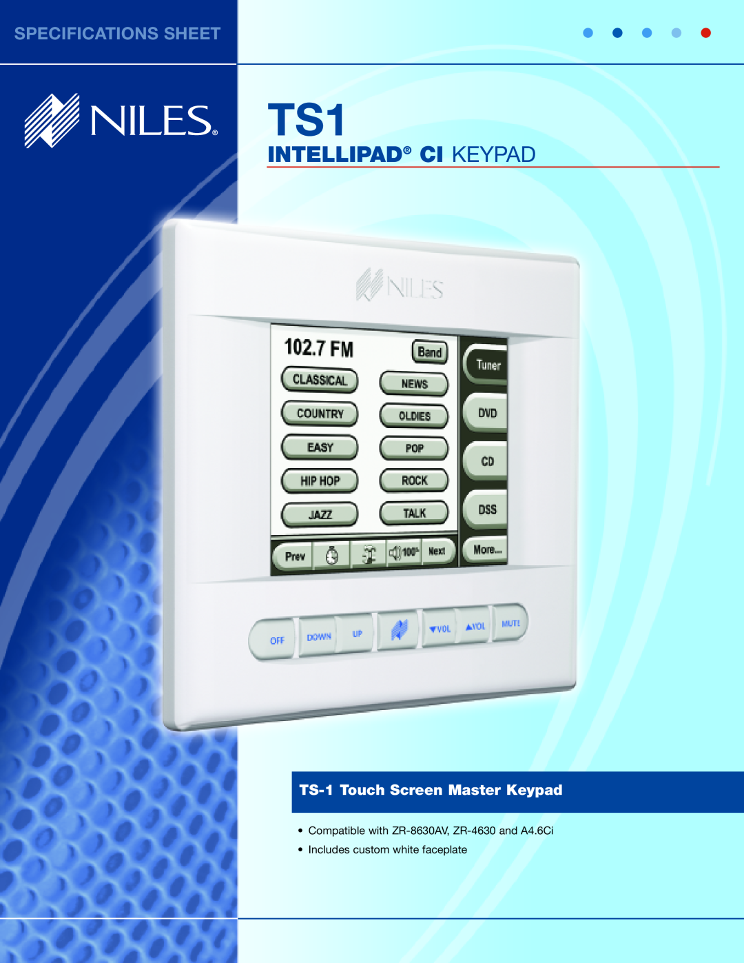 Niles Audio TS-1 specifications Compatible with ZR-8630AV, ZR-4630 and A4.6Ci, Includes custom white faceplate 