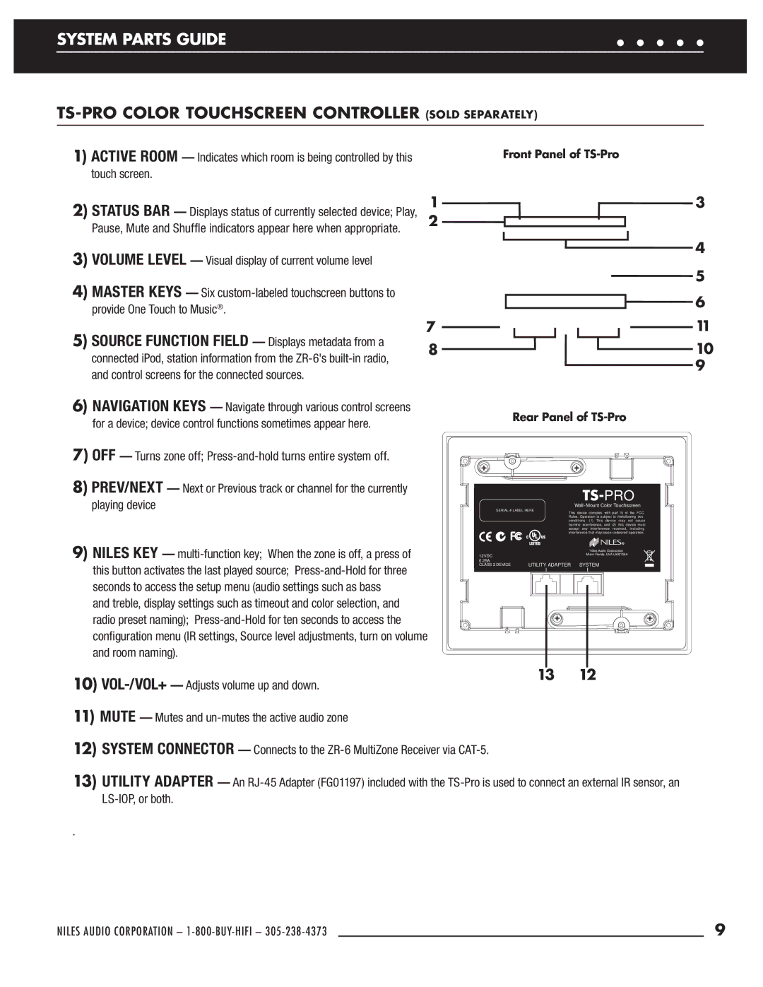 Niles Audio ZR-6 manual TS-PRO Color Touchscreen Controller Sold Separately, Control screens for the connected sources 