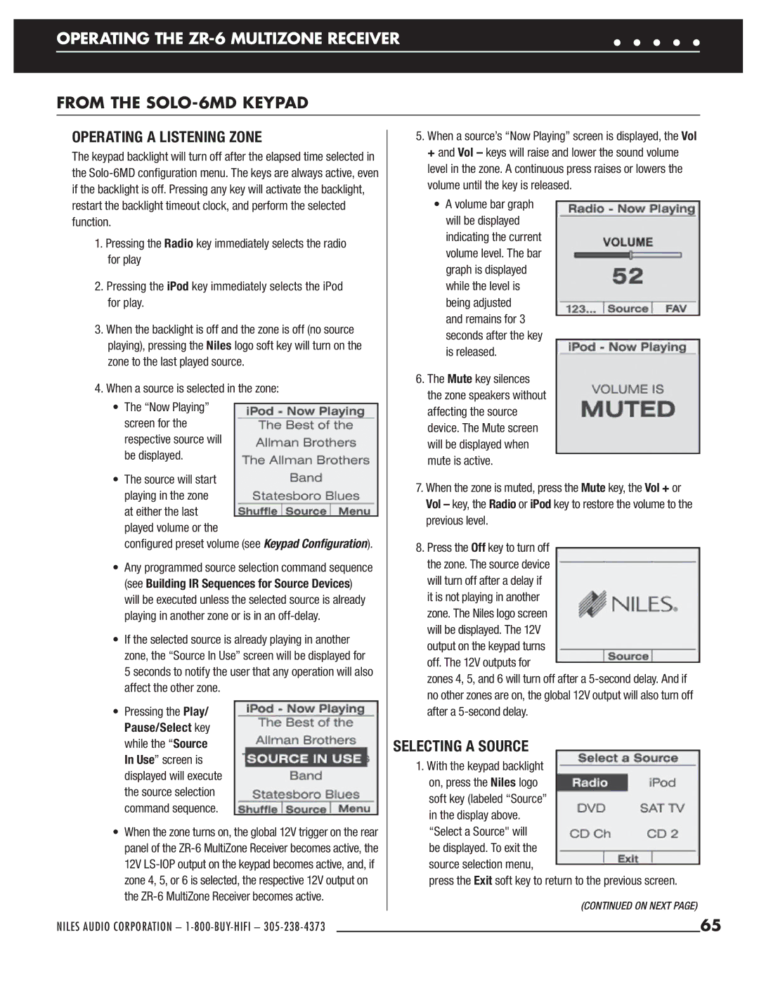 Niles Audio ZR-6 From the SOLO-6MD Keypad, Selecting a Source, When a source’s Now Playing screen is displayed, the Vol 