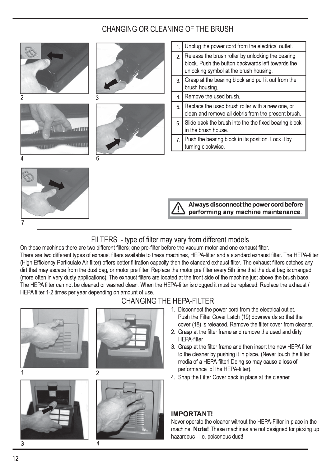 Nilfisk-Advance America 12H manual Changing Or Cleaning Of The Brush, Changing The Hepa-Filter 