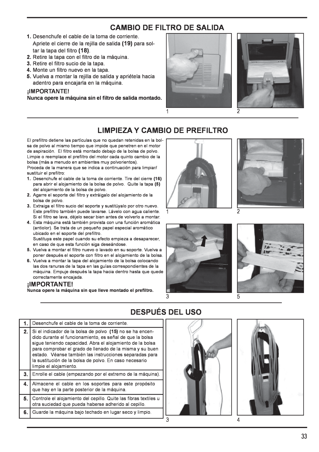 Nilfisk-Advance America 12H manual Cambio De Filtro De Salida, Limpieza Y Cambio De Prefiltro, Después Del Uso, ¡Importante 