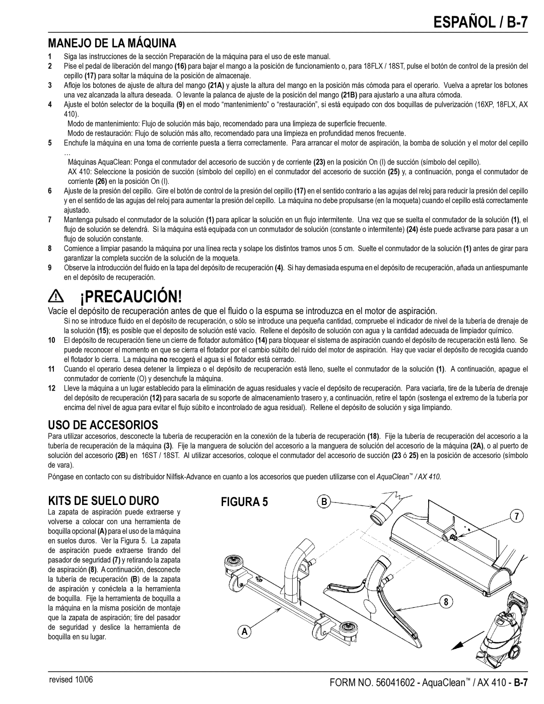 Nilfisk-Advance America 18ST, 16ST, 18FLX, 16XP Español / B-7, Manejo DE LA Máquina, USO DE Accesorios, Kits DE Suelo Duro 