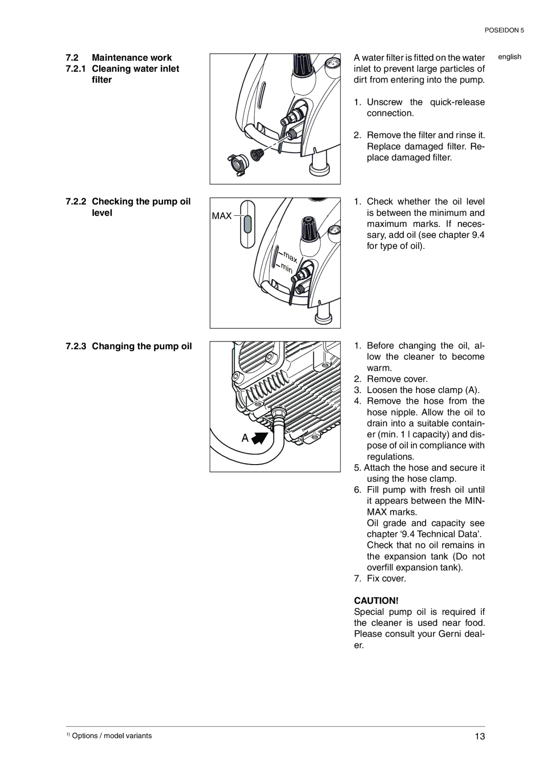 Nilfisk-Advance America 5 manual Maintenance work 7.2.1 Cleaning water inlet Filter, Checking the pump oil level 