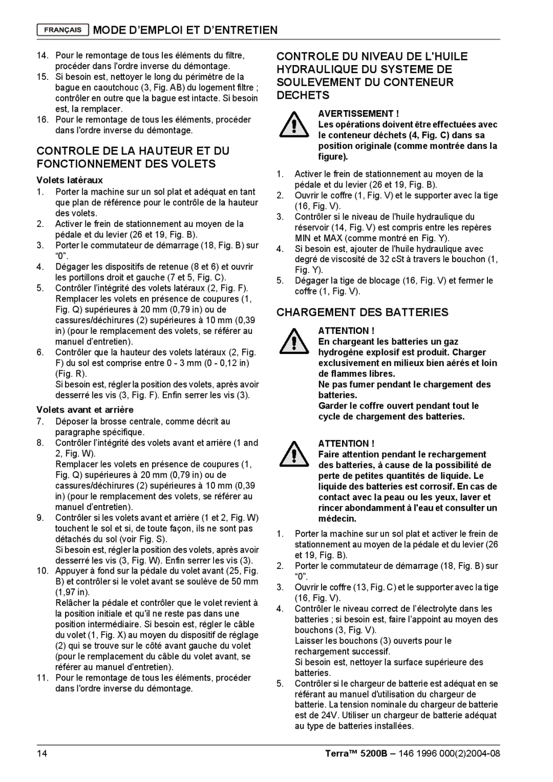 Nilfisk-Advance America 5200B manual Controle DE LA Hauteur ET DU Fonctionnement DES Volets, Chargement DES Batteries 