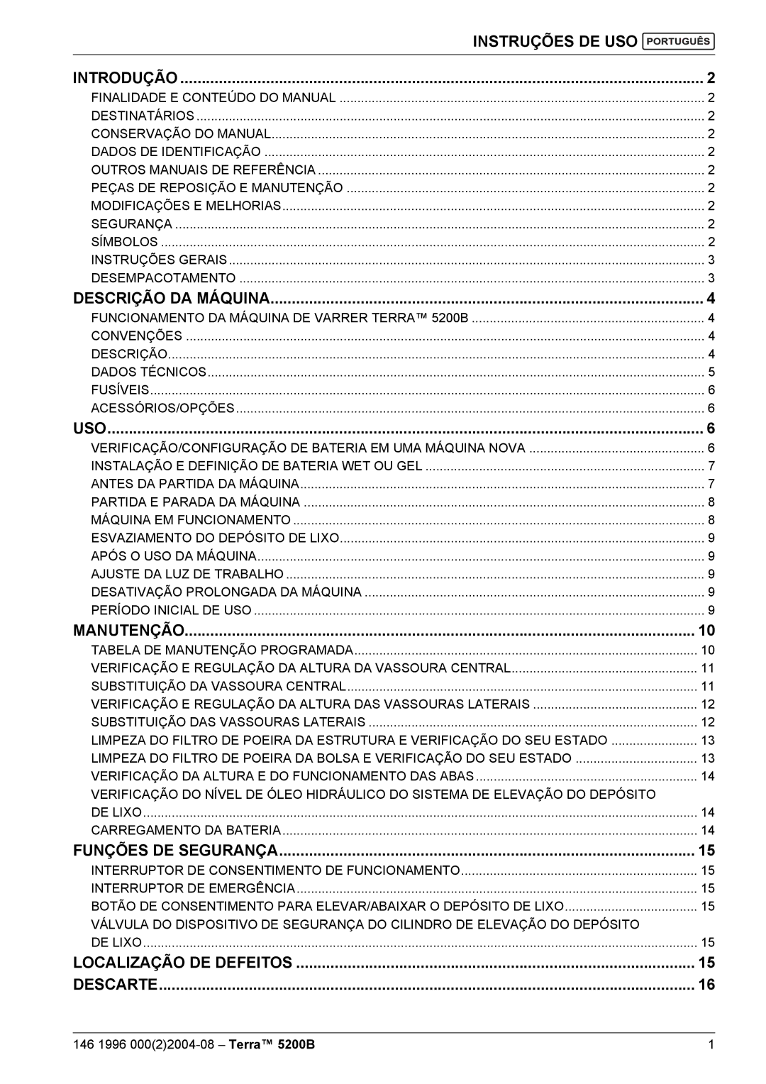 Nilfisk-Advance America 5200B manual Instruções DE USO Introdução, Descrição DA Máquina, Manutenção, Funções DE Segurança 