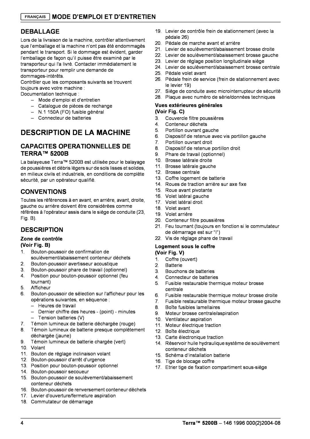 Nilfisk-Advance America Description De La Machine, Deballage, CAPACITES OPERATIONNELLES DE TERRA 5200B, Conventions 