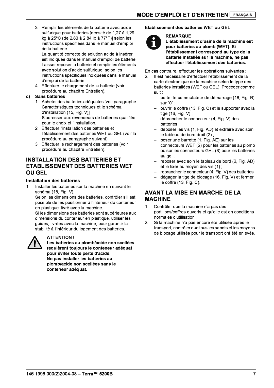 Nilfisk-Advance America 5200B manual Avant La Mise En Marche De La Machine, cSans batteries, Installation des batteries 