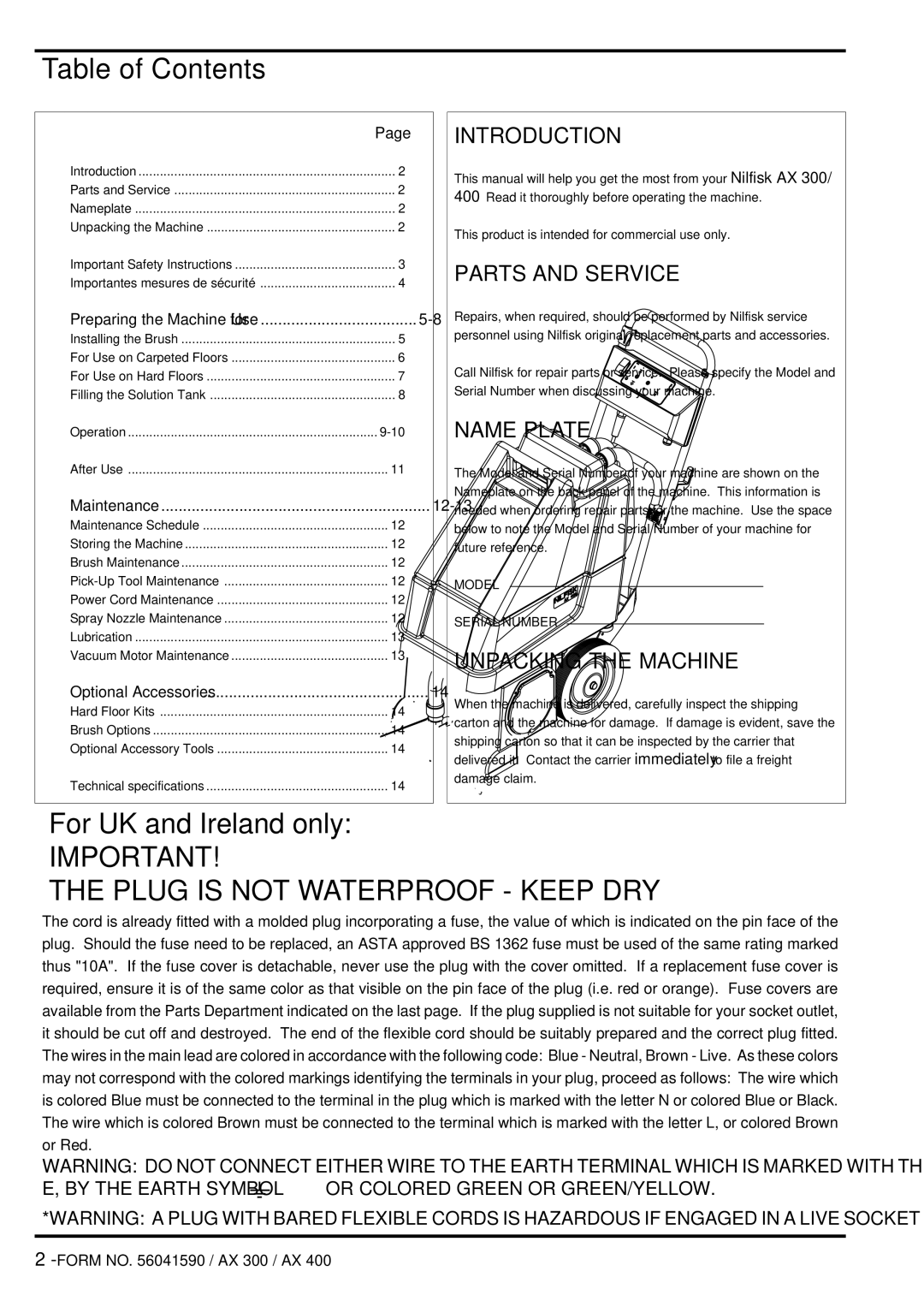 Nilfisk-Advance America 56262171, 56262213, 56264466, 56262170, 56262174, 56262054, 56264400 Plug is not Waterproof Keep DRY 