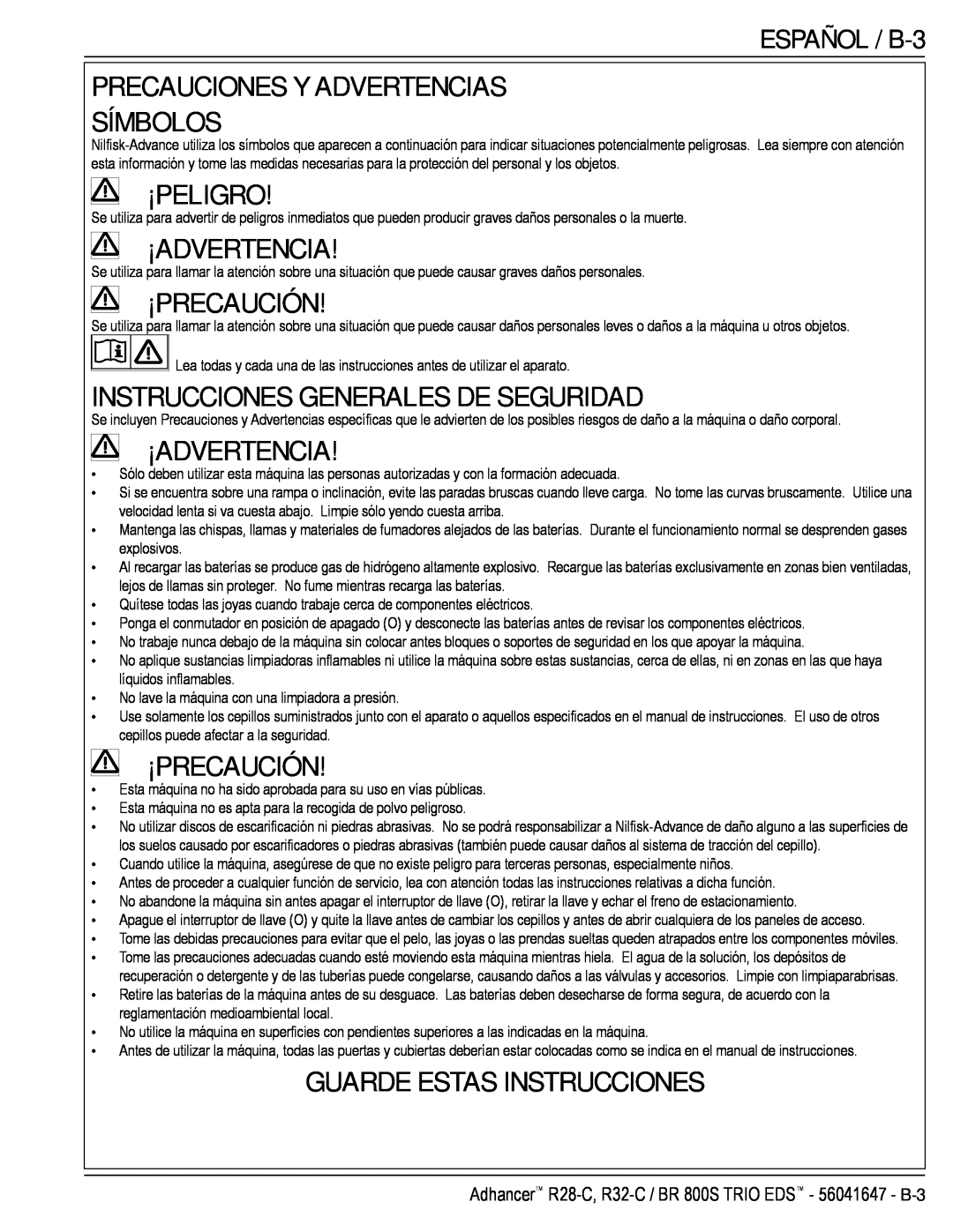 Nilfisk-Advance America 56316025 (R32-C) manual Precauciones Y Advertencias Símbolos, ¡Peligro, ¡Advertencia, ¡Precaución 