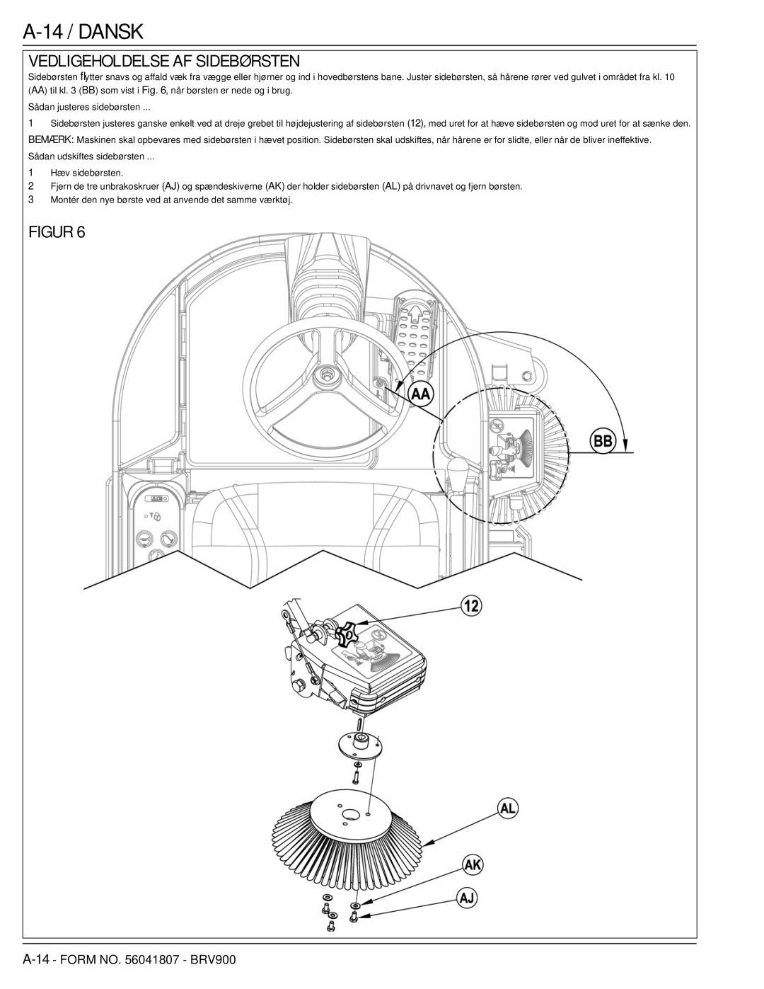 Nilfisk-Advance America 56602002 manual 14 / Dansk, Vedligeholdelse AF Sidebørsten 