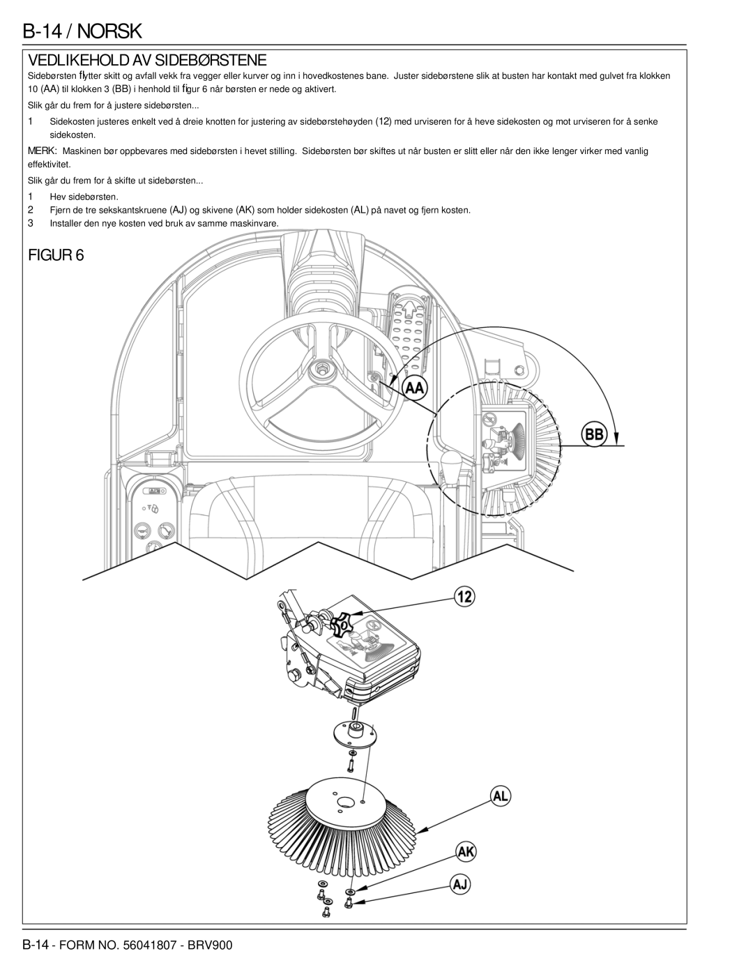 Nilfisk-Advance America 56602002 manual 14 / Norsk, Vedlikehold AV Sidebørstene 