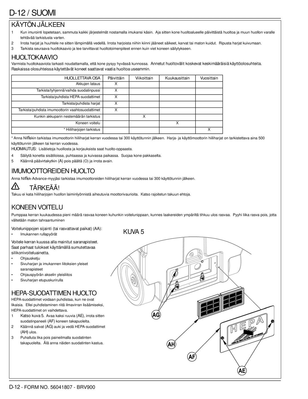 Nilfisk-Advance America 56602002 manual 12 / Suomi 