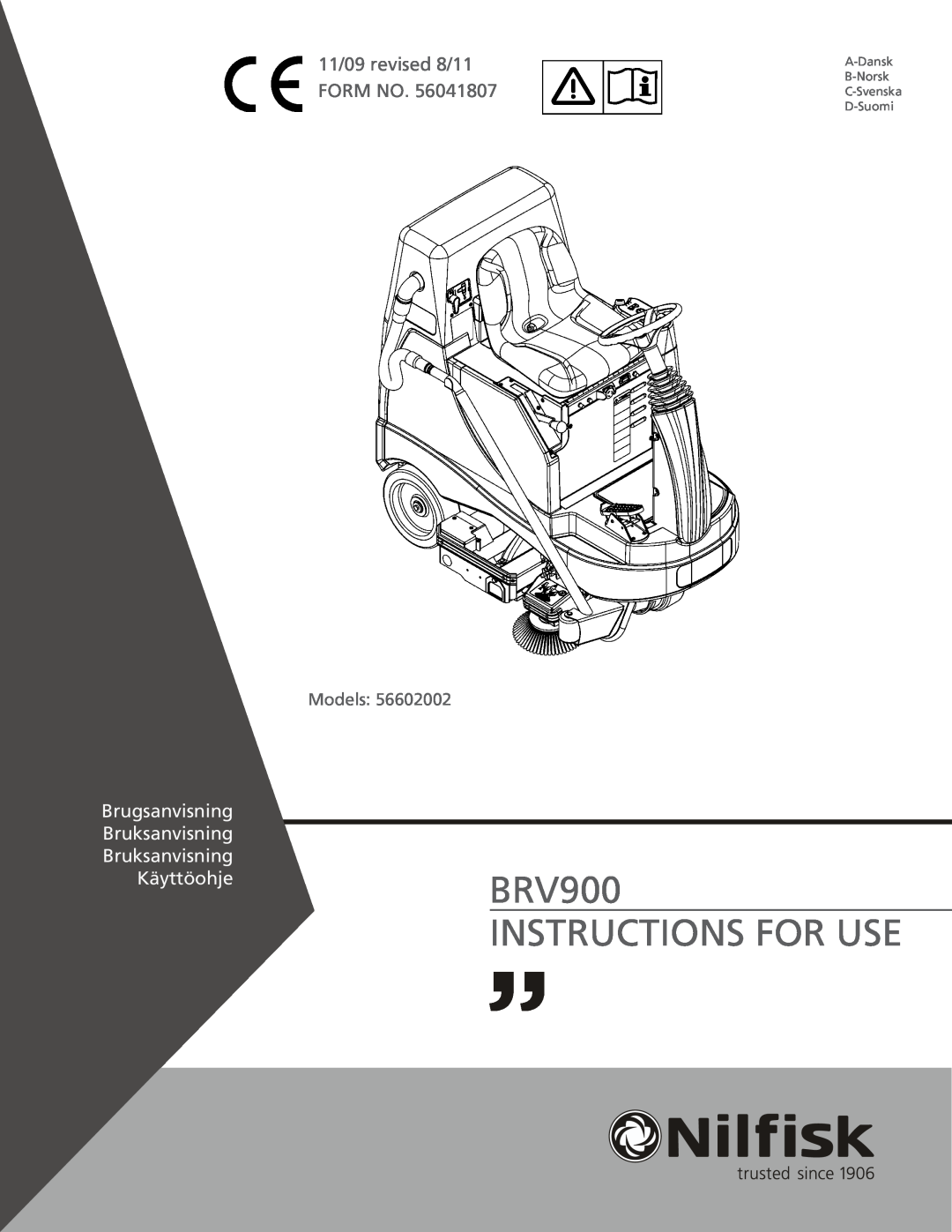 Nilfisk-Advance America 56602002 manual BRV900 INSTRUCTIONS FOR USE, 11/09 revised 8/11 FORM NO, Models 