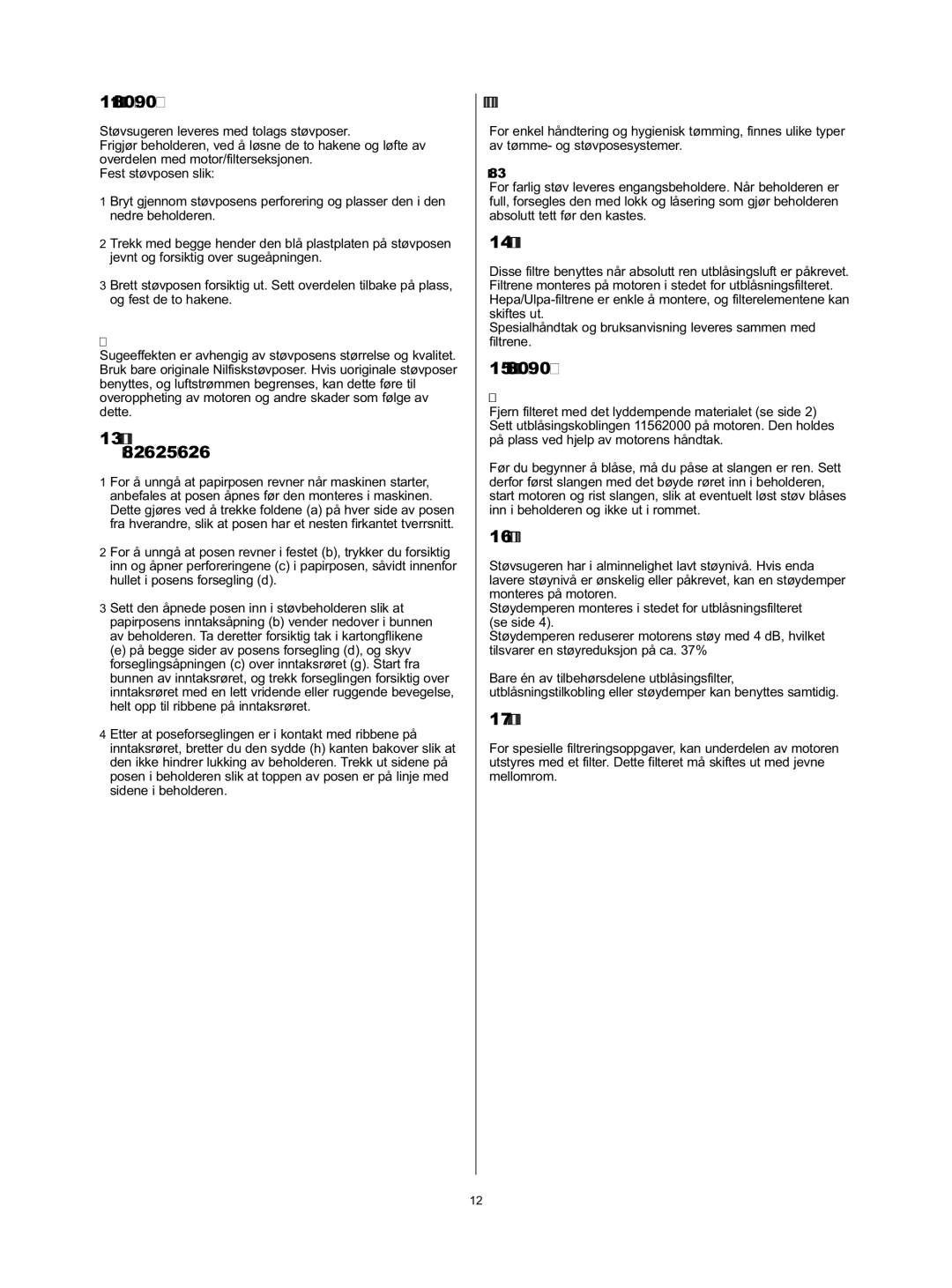 Nilfisk-Advance America 83, 626, 625, 82 manual 11 Støvsuging med støvpose, modell 80P/90C, Tømmesystemer, alle modeller 