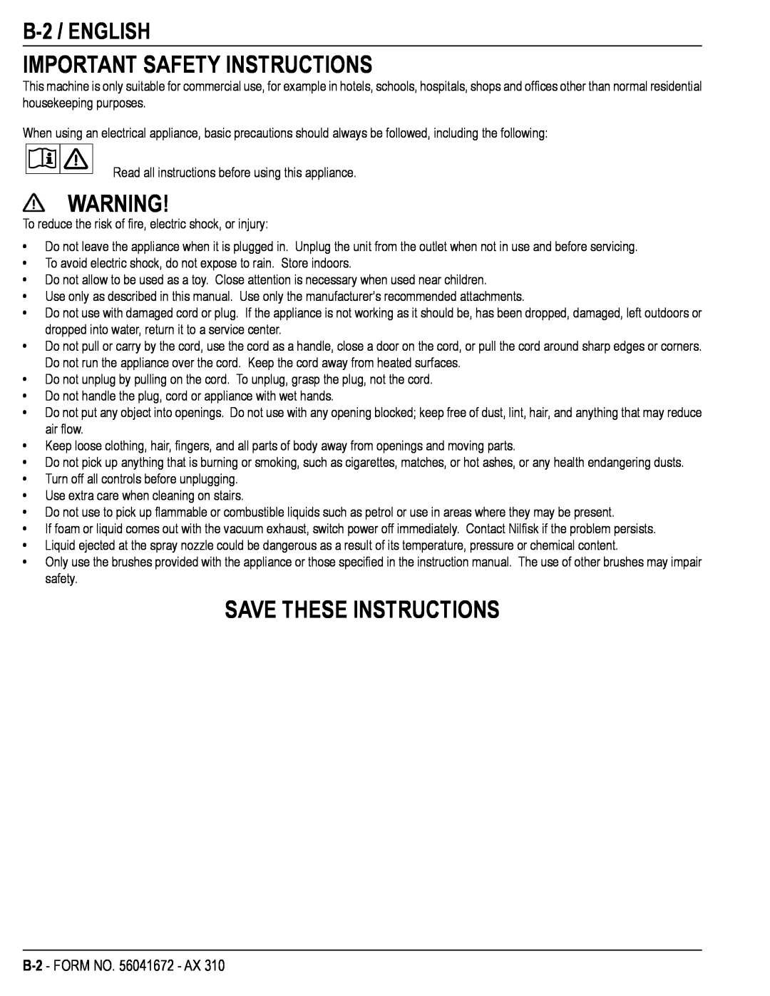 Nilfisk-Advance America AX 310 manual Important Safety Instructions, Save These Instructions, B-2 /ENGLISH 