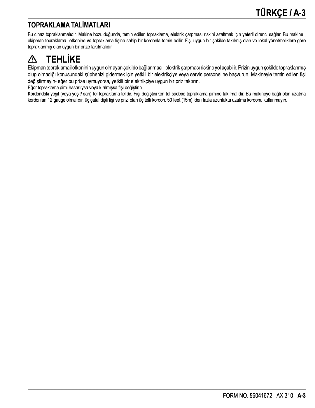 Nilfisk-Advance America manual Tehlike, TÜRKÇE / A-3, Topraklama Talimatlari, FORM NO. 56041672 - AX 310 - A-3 