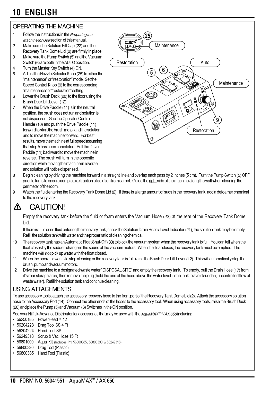 Nilfisk-Advance America AX 650 manual Operating the Machine, Using Attachments 