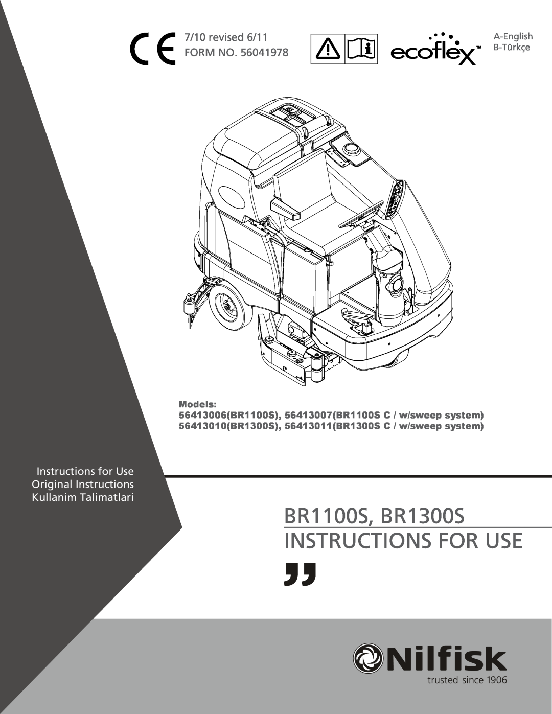 Nilfisk-Advance America manual BR1100S, BR1300S INSTRUCTIONS FOR USE, 7/10 revised 6/11 FORM NO, Kullanim Talimatlari 