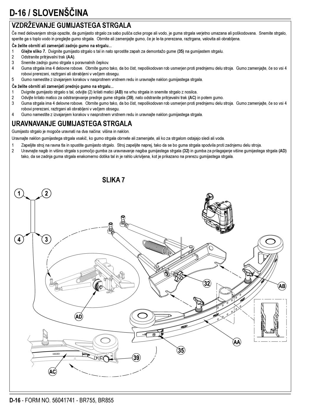 Nilfisk-Advance America BR755, BR855 16 / Slovenščina, Vzdrževanje Gumijastega Strgala, Uravnavanje Gumijastega Strgala 