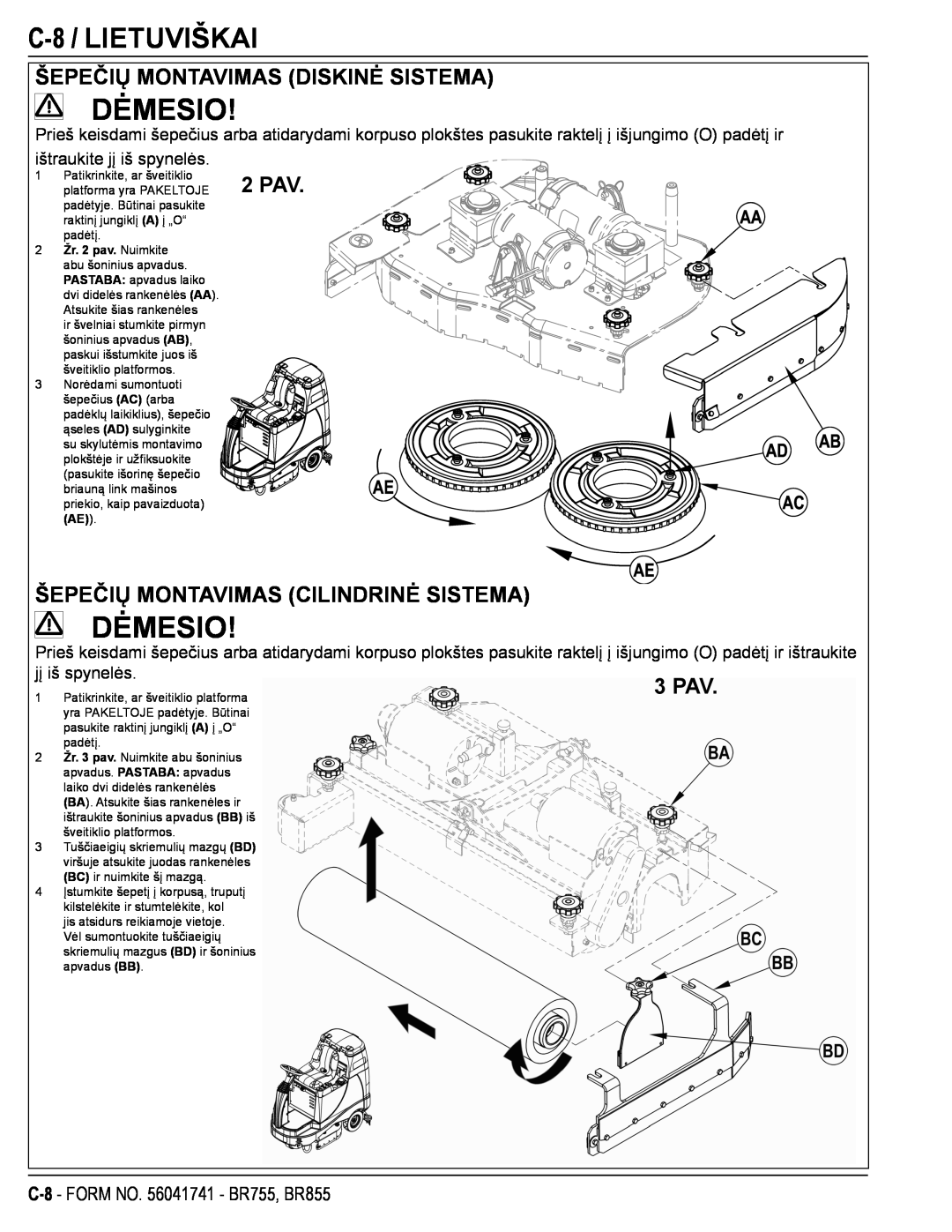 Nilfisk-Advance America BR755C, BR855 manual C-8 / LIETUVIŠKAI, Šepečių Montavimas Diskinė Sistema, 2 PAV, 3 PAV, Dėmesio 