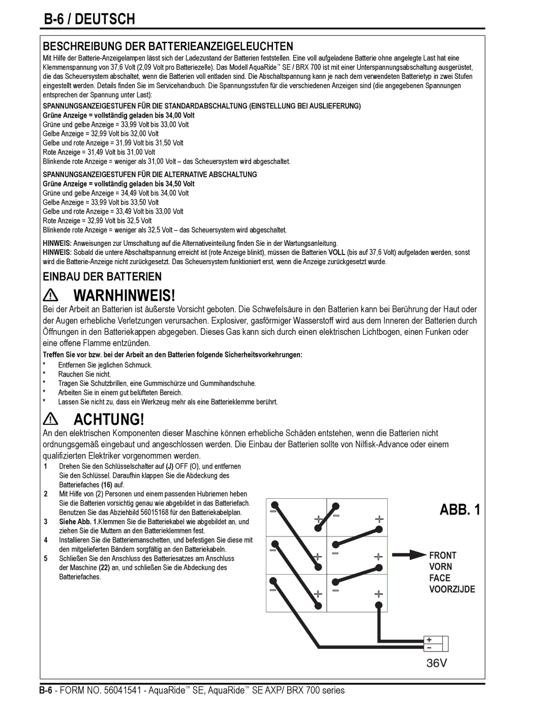 Nilfisk-Advance America BRX 700 Series manual Beschreibung DER Batterieanzeigeleuchten, Einbau DER Batterien 