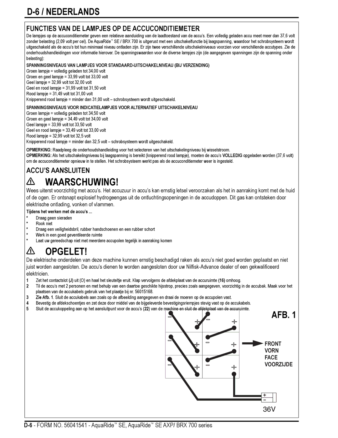 Nilfisk-Advance America BRX 700 Series manual Functies VAN DE Lampjes OP DE Accuconditiemeter, ACCU’S Aansluiten 