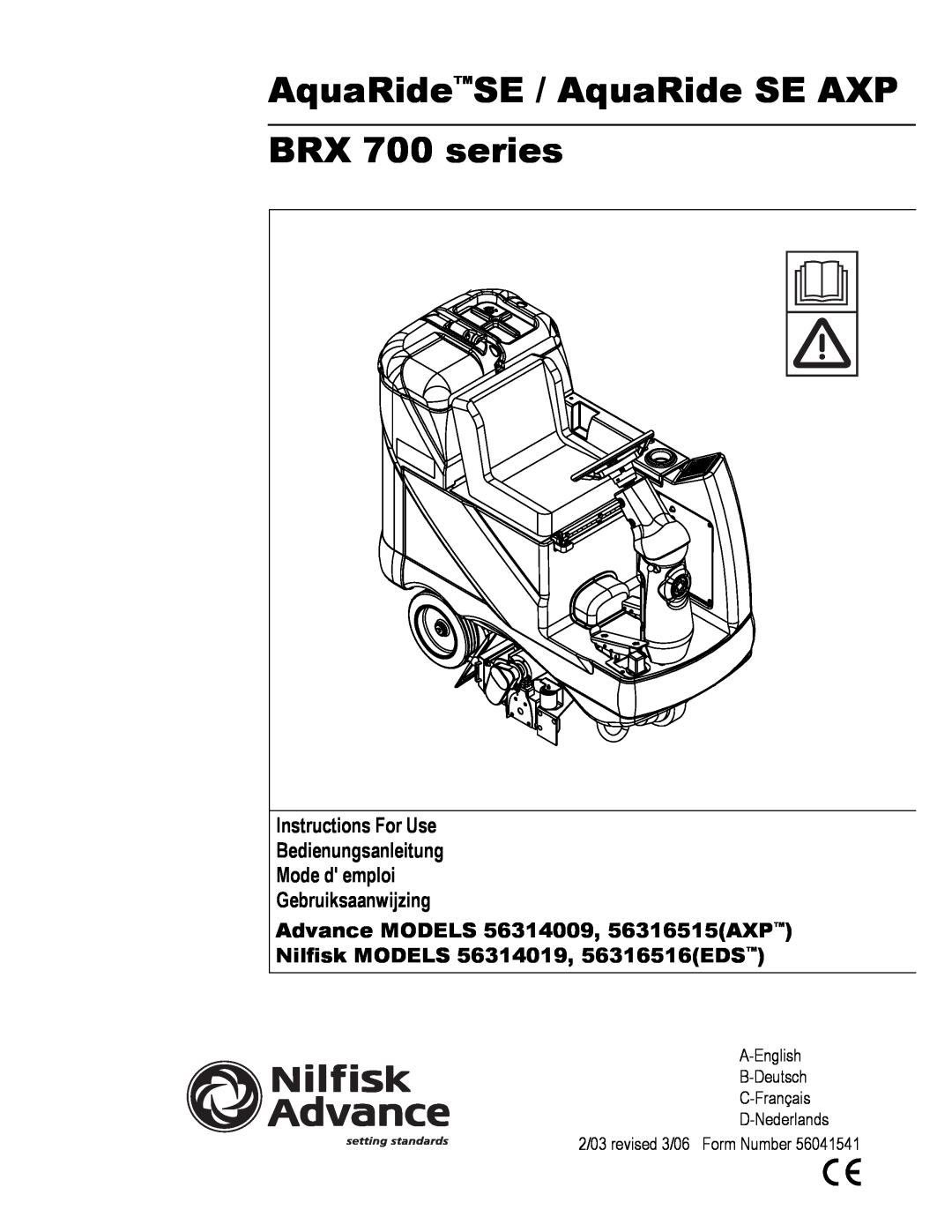 Nilfisk-Advance America BRX 700 Series manual Instructions For Use, Bedienungsanleitung, Mode d emploi, Gebruiksaanwijzing 