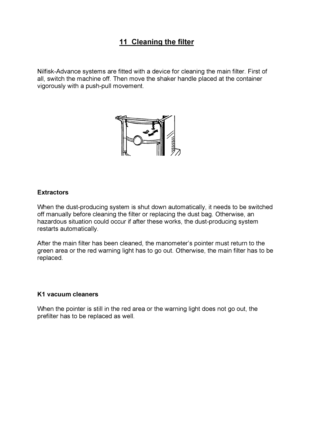 Nilfisk-Advance America GB 1133 instruction manual Cleaning the filter, K1 vacuum cleaners 