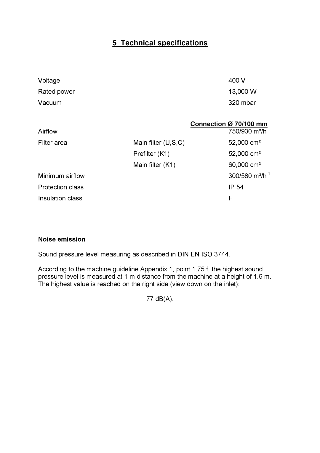 Nilfisk-Advance America GB 1133 instruction manual Technical specifications, Connection Ø 70/100 mm, Noise emission 