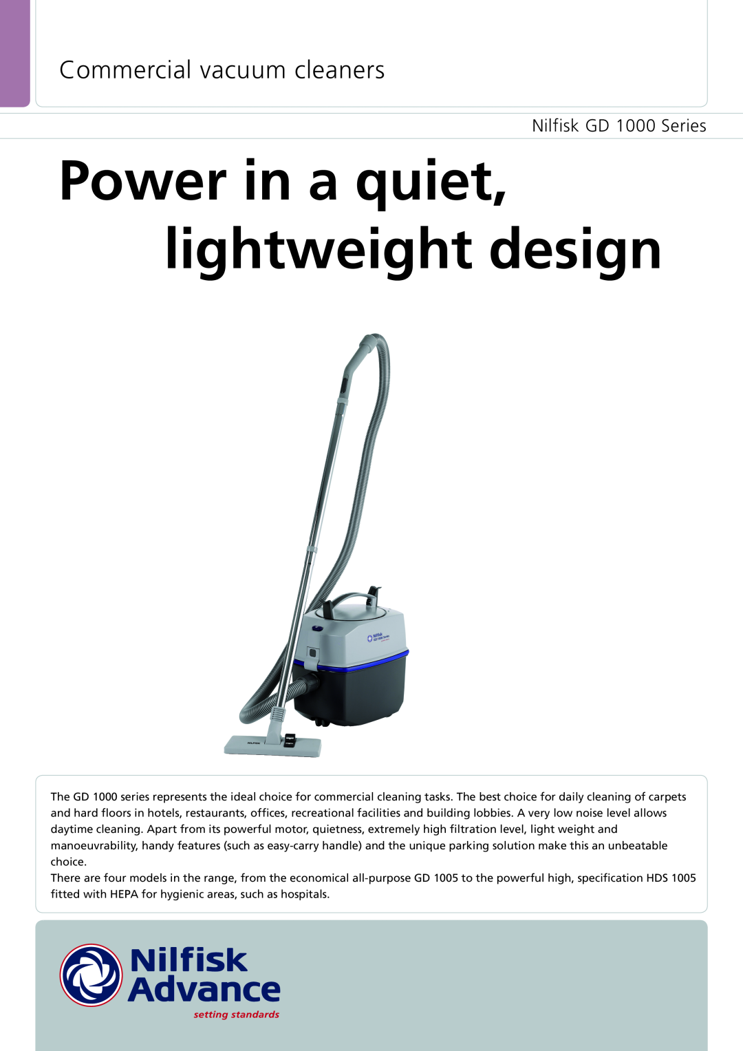Nilfisk-Advance America GD 1000 Series manual Power in a quiet, lightweight design, Commercial vacuum cleaners 