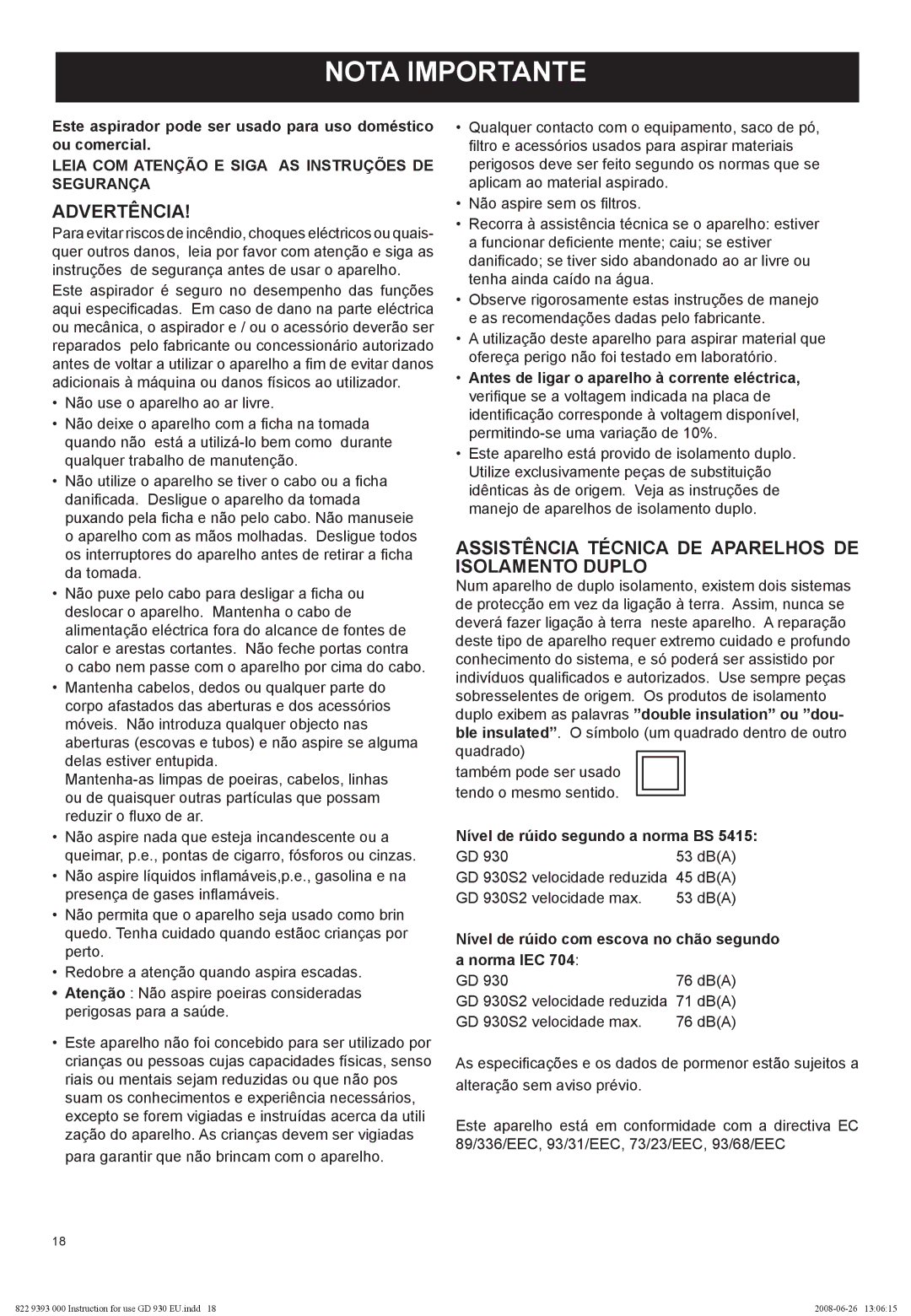 Nilfisk-Advance America GD 930 manual Nota Importante, Advertência, Assistência Técnica DE Aparelhos DE Isolamento Duplo 