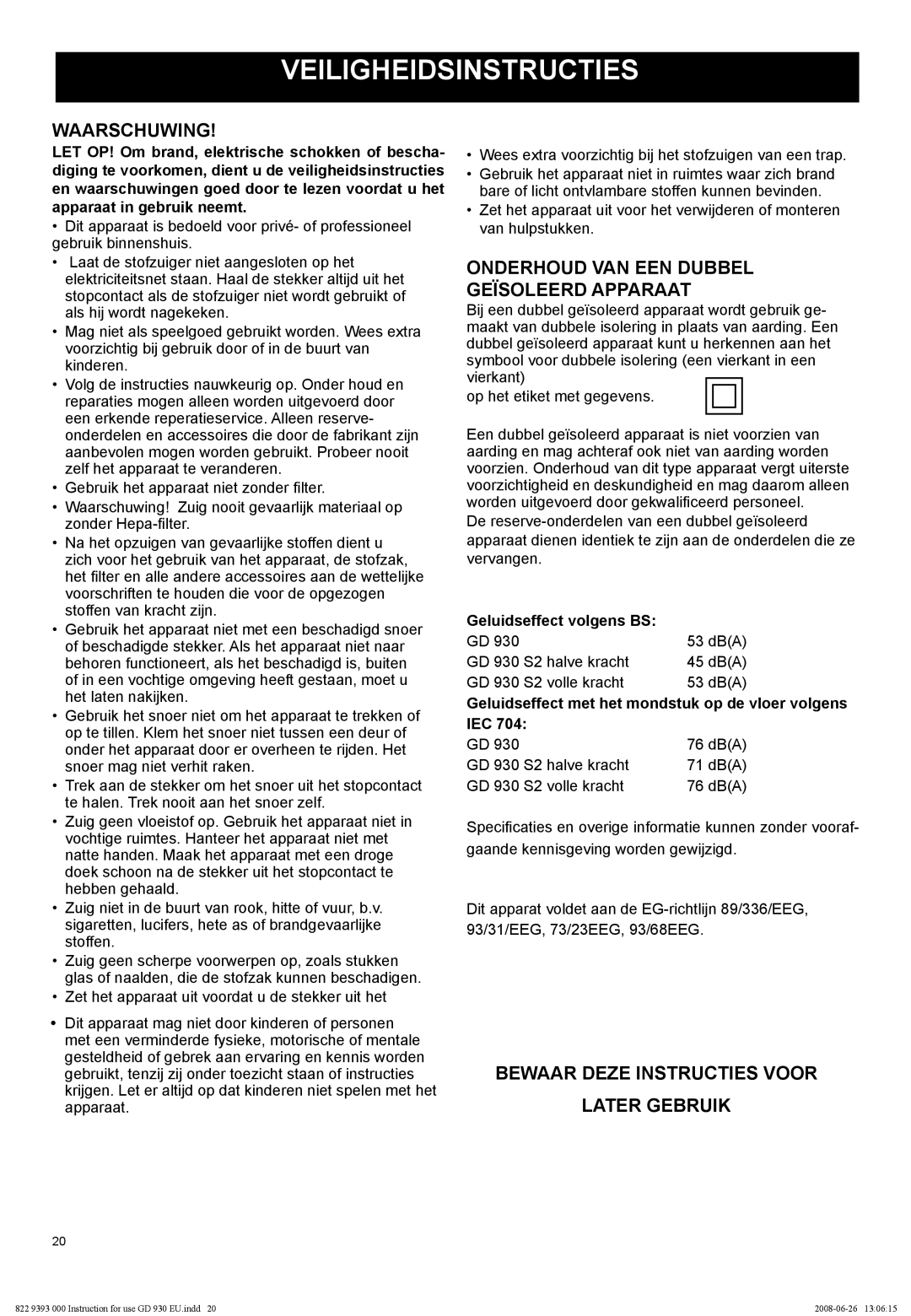 Nilfisk-Advance America GD 930 manual Veiligheidsinstructies, Waarschuwing, Onderhoud Van Een Dubbel Geïsoleerd Apparaat 