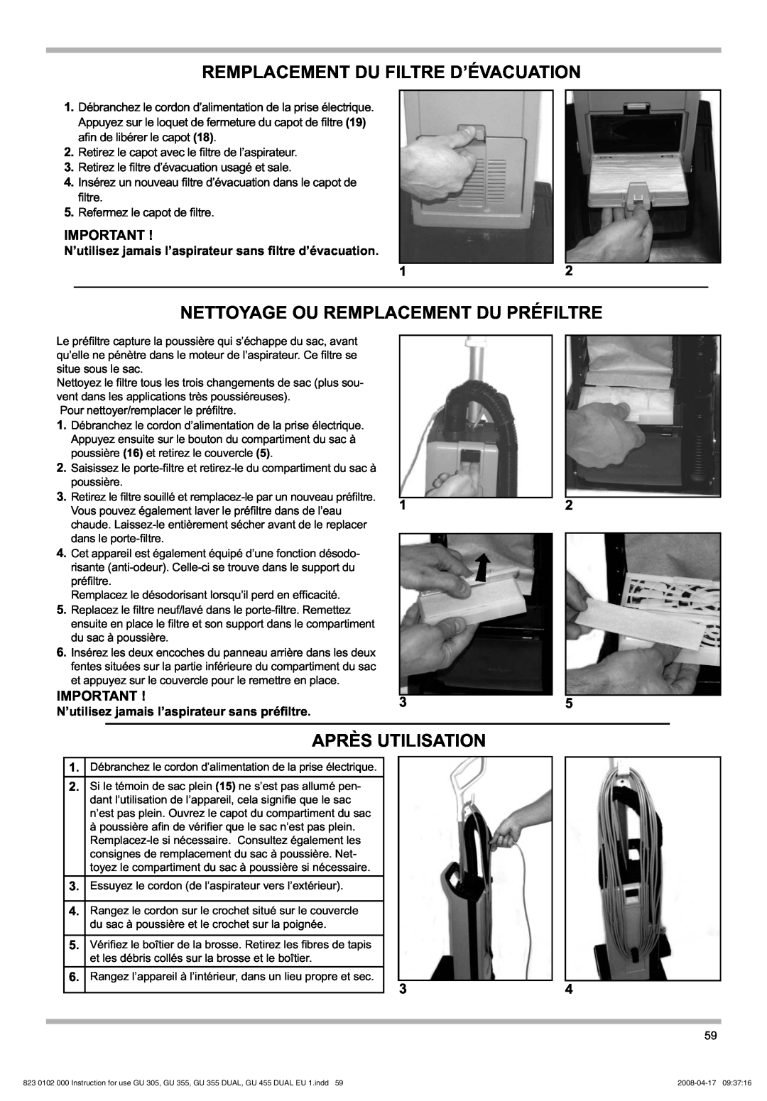 Nilfisk-Advance America GU 15 DMU, GU 305 manual Remplacement Du Filtre D’Évacuation, Nettoyage Ou Remplacement Du Préfiltre 