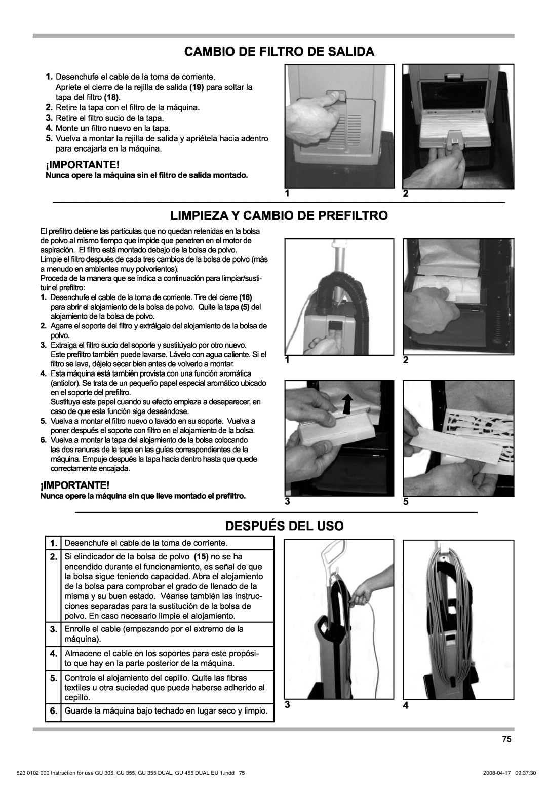 Nilfisk-Advance America GU 18 DMU Cambio De Filtro De Salida, Limpieza Y Cambio De Prefiltro, Después Del Uso, ¡Importante 