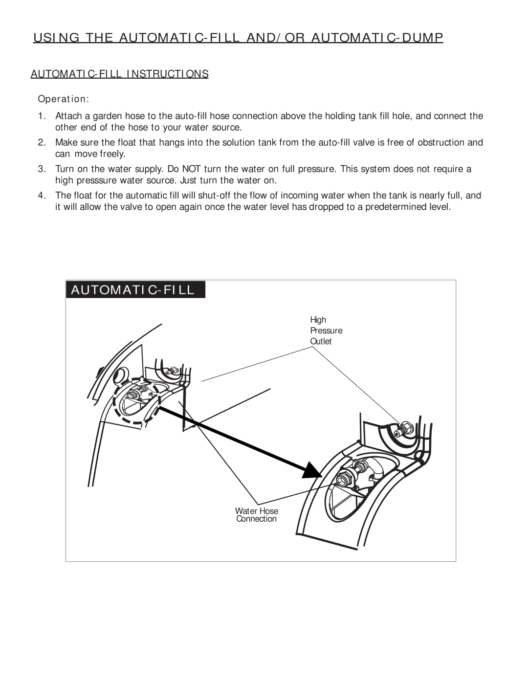 Nilfisk-Advance America HSC 585 Using the AUTOMATIC-FILL AND/OR AUTOMATIC-DUMP, AUTOMATIC-FILL Instructions 