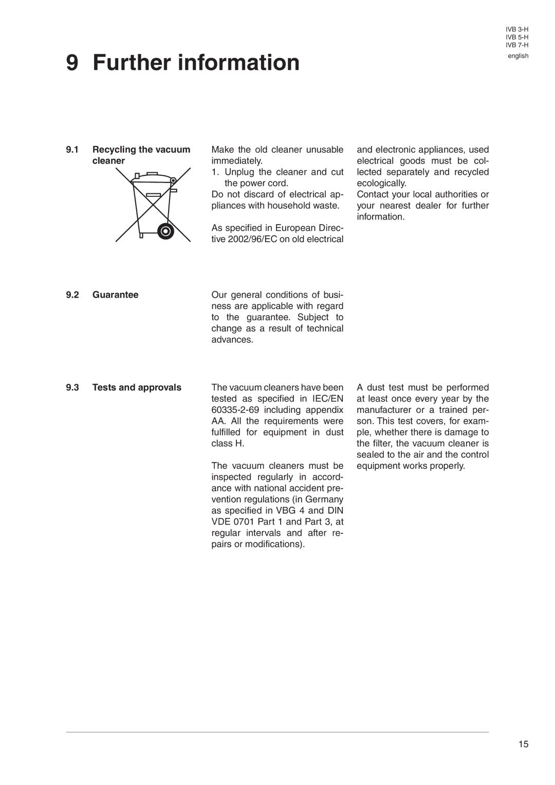 Nilfisk-Advance America IVB 5-H, IVB 7-H, IVB 3-H manual Further information, Cleaner, Guarantee 