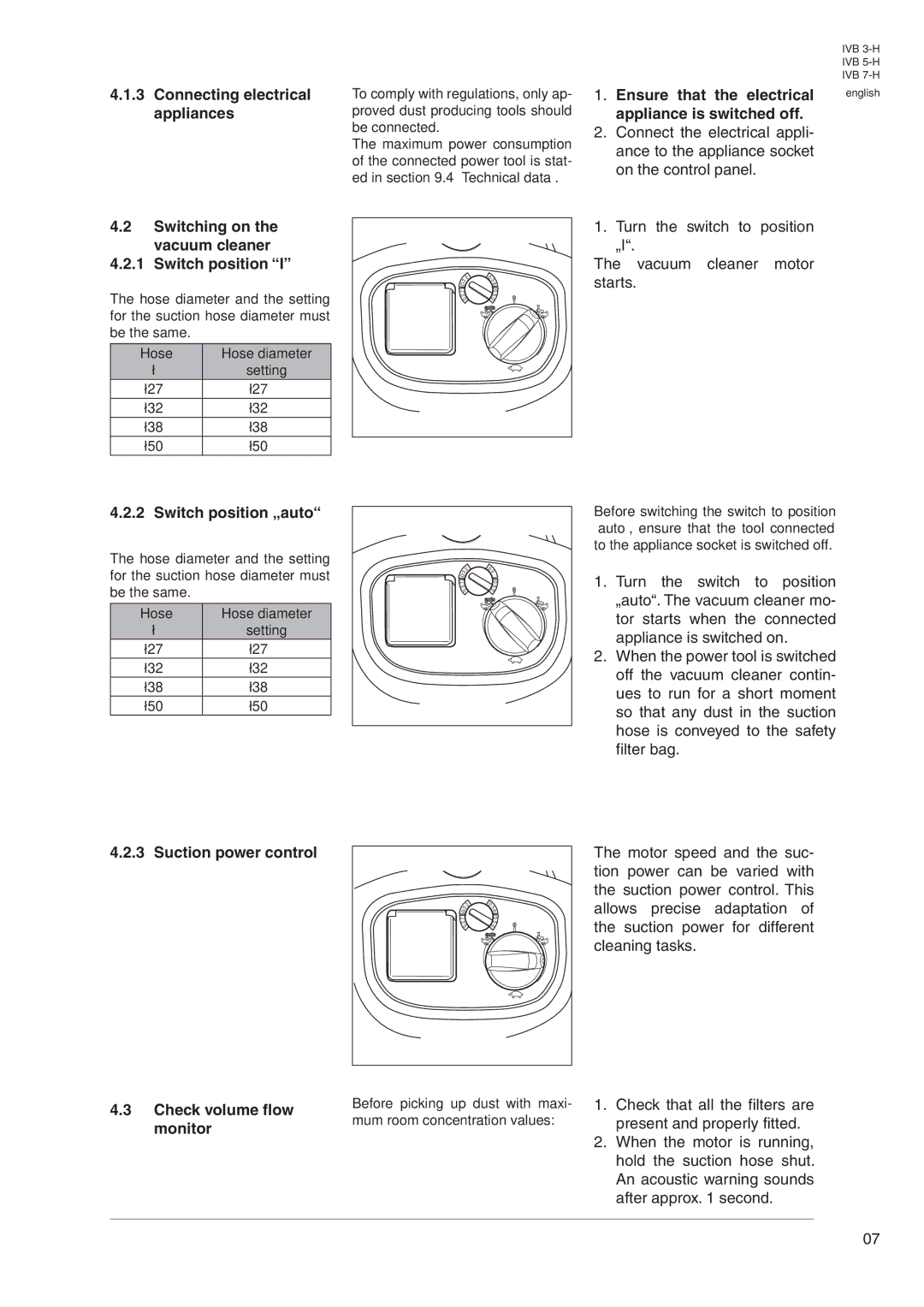 Nilfisk-Advance America IVB 7-H, IVB 3-H, IVB 5-H Switching on the vacuum cleaner Switch position, Switch position „auto 