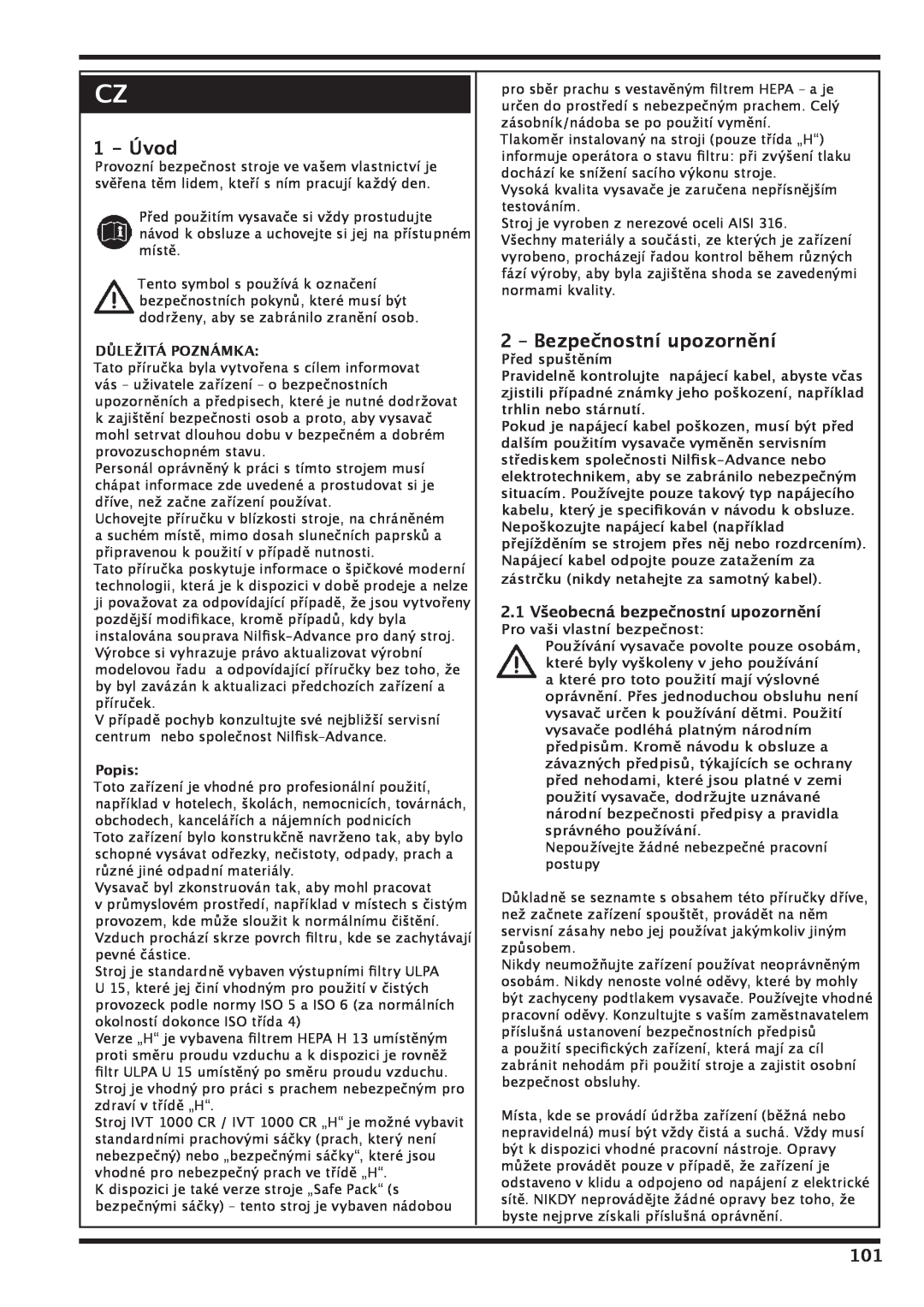 Nilfisk-Advance America IVT 1000 CR H 1 - Úvod, 2 – Bezpečnostní upozornění, 2.1Všeobecná bezpečnostní upozornění, Popis 