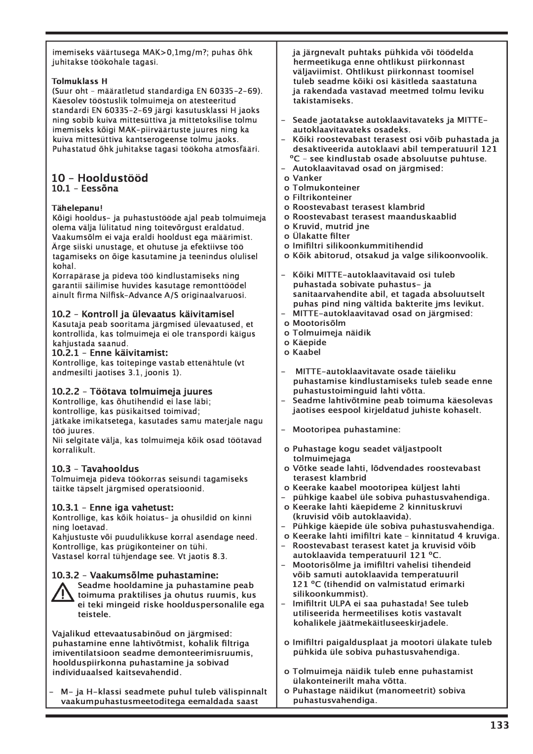 Nilfisk-Advance America IVT 1000 CR H 10 – Hooldustööd, 10.1 – Eessõna, 10.2– Kontroll ja ülevaatus käivitamisel 