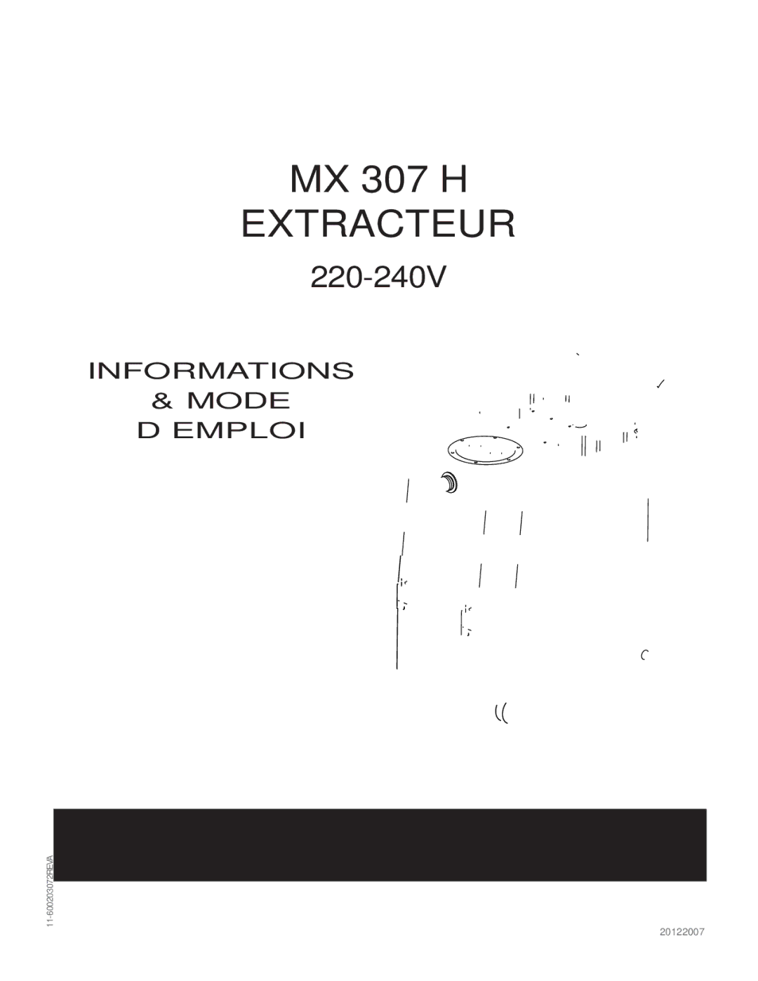 Nilfisk-Advance America MX 307 H instruction manual Extracteur, Informations Mode ’EMPLOI 